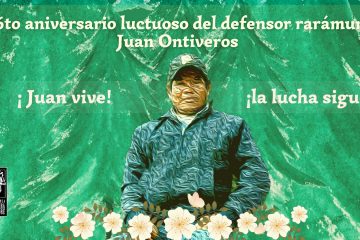 Sexto aniversario luctuoso del defensor rarámuri Juan Ontiveros